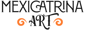 Mexicatrina Art